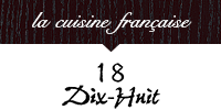 la cuisine française Dix-Huit18